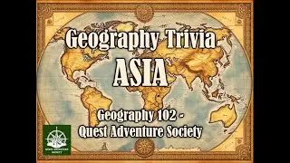Geography Trivia - Asia - Geography 101 Quest Adventure Society - 3 of 5 Videos