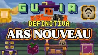 Complete Guide to Ars Nouveau 2025 in Minecraft | Forge 1.20.1+ Magic Mod