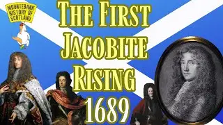 The First Jacobite Rising 1689