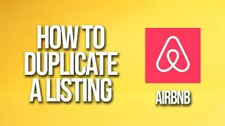 How To Duplicate A Listing Airbnb Tutorial