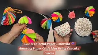 Cute & Colorful Paper Umbrella ☔ & Amazing Paper Craft Idea Using Cupcake Liners @DIYwithME_25 
