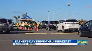 Kaiser High hosts drive-thru breakfast for Father's Day