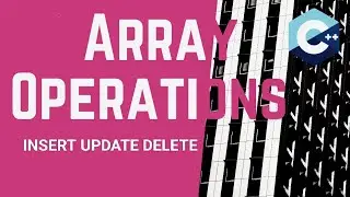 How to perform insert, delete and update operation in array in c plus plus. #arrays #cplusplus