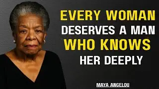 Every Woman Deserves a Man Who Knows Her Deeply | MAYA'S LEGACY