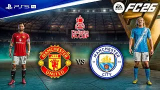 FC 26 - Man United vs. Man City - The Emirates FA Cup 25/26 Final | PS5™ Pro [4K60]