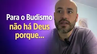 Para o Budismo não há Deus | e isso muda tudo 🟣