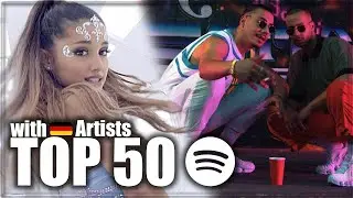 Top 50 most streamed Songs on Spotify with German Artists