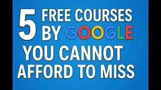 ⭐ 5 FREE Google Courses You Can&rsquo;t Afford to Miss in 2025 (Get Certificates!)