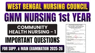 West Bengal Gnm 1st Year Community Health Nursing Question Paper 2025 - 26 | INC Based Model Paper