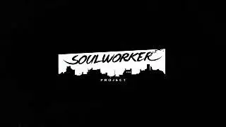 Soul Worker - Main Theme