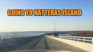 DRIVING THRU MARC BASHNIGHT BRIDGE TO HATTERAS ISLAND NORTH CAROLINA