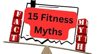 15 Fitness Myths You Need to Stop Believing Today! 🚫💪