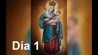 Novena a la Virgen de Chiquinquirá: DÍA 1.