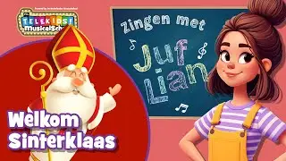 Juf Lian -  Welkom Sinterklaas