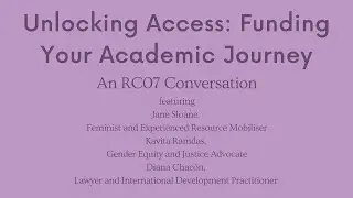 RC07 April 2025: Unlocking Access- Funding Your Academic Journey