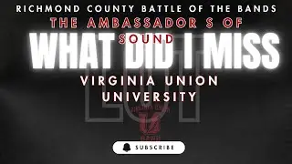 Richmond County BOTB || Virginia Union University - What Did I Miss || (11.2.25)
