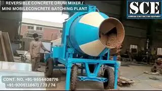 MINI MOBILE CONCRETE BATCHING PLANT | REVERSIBLE CONCRETE DRUM MIXER SHRIRAM #reversedrummixer
