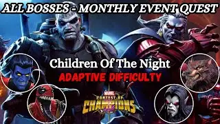 All Bosses Solo. Monthly Event Quest (Children Of The Night) Adaptive Difficulty. MCOC