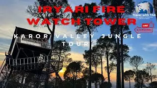 Hidden Gem in Pakistan | Iryari Fire Watch Tower|Karor Valley Tour