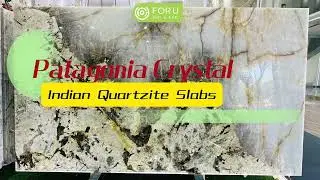 New Indian Patagonia Crystal Quartzite Slabs Workable Now- FOR U STONE #patagoniaquartzite #slabs