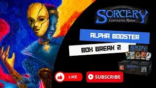 Sorcery Contested Realm - Alpha Booster Box Break 2