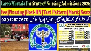 Lareb Mustafa Institute of Nursing Gambat BSN|Fee|Nursing|Post-RN|Test Pattern|Merit|Seats|Apply Now