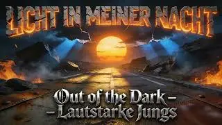 Lautstarke Jungs - Out of the dark