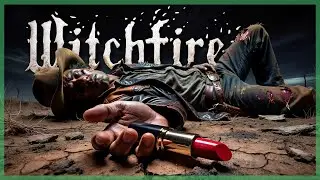 Надо было накрасить губы // Witchfire 41