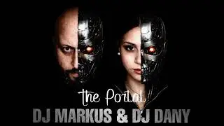 DJ MARKUS & DJ DANY - The Portal (Original Audio)