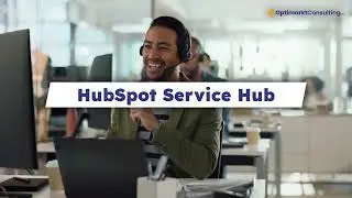 HubSpot Service Hub&mdash;Seamless Support and Happier Customers