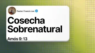 Cosecha SobreNatural I Amos 9: 13 I #predicascristianas