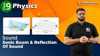Sonic Boom and Reflection of Sound | Sound Class 9 Physics Chapter 12 | CBSE