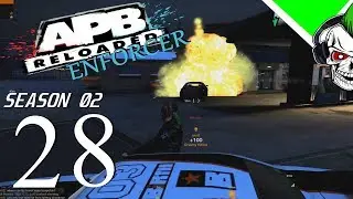 Something about the Grenade Launcher S02 Ep28 Enforcers  - APB Reloaded Lets play