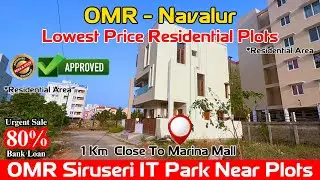 OMR Navalur - Lowest Price Residential Plots | Near Siruseri IT Park | RERA Approved Plots #omrplots