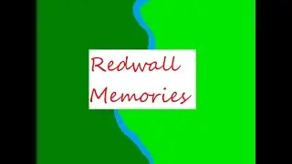 Redwall Memories 2021 | Sarah D. Penick