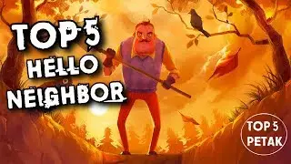 ZANIMLJIVOSTI KOJE NISTE ZNALI O HELLO NEIGHBORU - Top 5 Petak