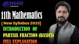 Chapter 5 Partial Fraction–Full Introduction|FSC Part 1 Maths|PCTB New Syllabus 2025|Hafiz Math Hub 