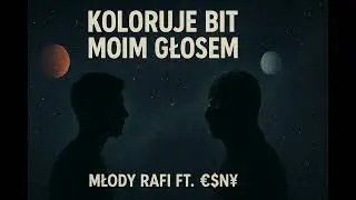 Młody Rafi ft. &euro;$N&yen; - koloruje bit moim głosem