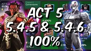 Act 5 Chapter 4 - 5.4.5 & 5.4.6 100% - Free To Play Adventures! - Marvel Contest Of Champions