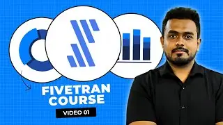 Complete Fivetran Course | Class 1
