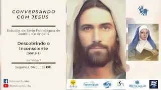 DESCOBRINDO O INCONSCIENTE - Parte 2 (com Libras) | S&eacute;rie Psicol&oacute;gica de Joanna de &Acirc;ngelis