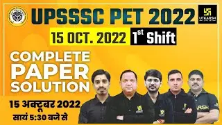 UPSSSC PET 2022 Paper Solution | 15 October (Shift -1) Paper UPPET Analysis | UPPET Answer Key 2022