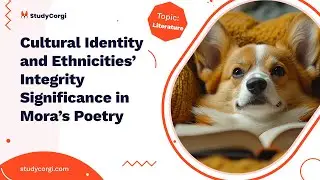 Cultural Identity and Ethnicities&rsquo; Integrity Significance in Mora&rsquo;s Poetry - Research Paper Example