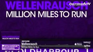 Wellenrausch - Million Miles To Run (Original Mix)