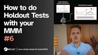 How to test your MMM's real-world accuracy with out-of-sample checks | How to Build an MMM Ep.6