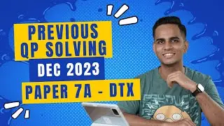 December 2023 Exam Solving | Paper 7A | Direct tax | English Lesson | KYDU DTX