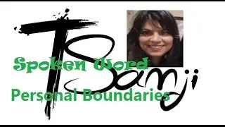 Personal Boundaries SPOKEN WORD by Taslim Samji