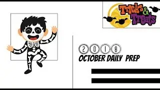 2018 October Daily Prep