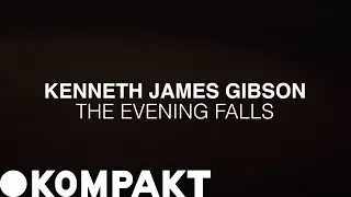 Kenneth James Gibson - The Evening Falls (Teaser)