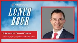 Property Rights, Regulation, and the Rule of Law with Donald Kochan